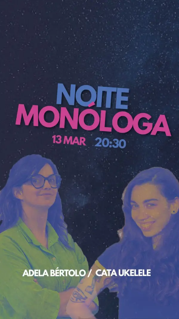 Noite monologa 2026 03 13 unitaria