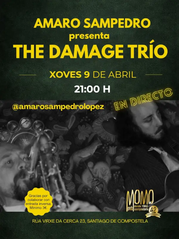 Concierto amaro sampedro the damage trio 2026 04 09 momo pub