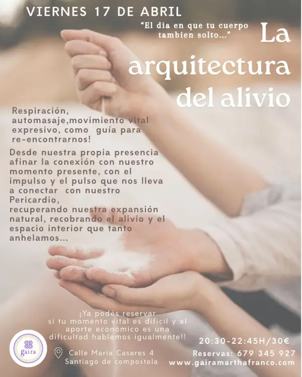 La arquitectura del alivio 2026 04 17 santiago de compostela