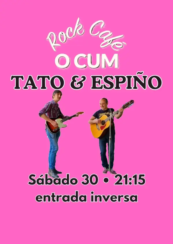 Concierto Tato & Espiño en Rock Cafe O Cum
